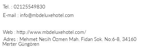 Mb Deluxe Hotel telefon numaralar, faks, e-mail, posta adresi ve iletiim bilgileri